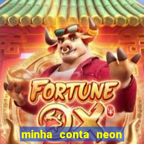 minha conta neon foi bloqueada